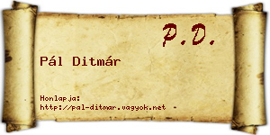 Pál Ditmár névjegykártya